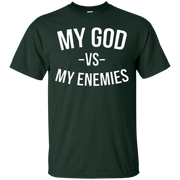 My God Vs My Enemies Shirt