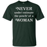 Never Underestimate The Power Of A Woman Shirt