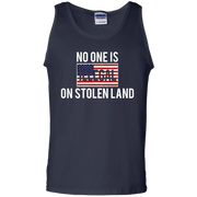 No One Is Illegal On Stolen Land Tank Top