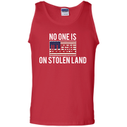 No One Is Illegal On Stolen Land Tank Top