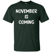 November Is Coming Shirt