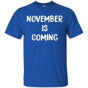 November Is Coming Shirt