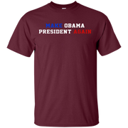 Obama President Again Shirt