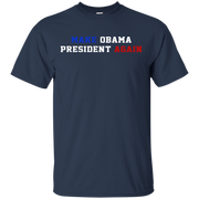 Obama President Again Shirt