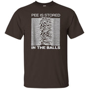 Pee Is Stored In The Balls Shirt