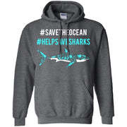 Save The Ocean Help Save Sharks Hoodie