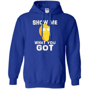 Show Me What You Got Rick And Morty Hoodie