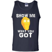 Show Me What You Got Rick And Morty Tank Top