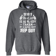 Sorry This Girl Is Already Taken By A Super Sexy Jeep Guy Hoodie