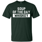 Soup Of The Day Whiskey Shirt