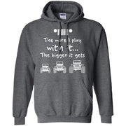 The More I Play With It The Bigger It Gets Jeep Hoodie