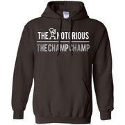 The Notorious The Champ Champ Hoodie