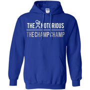 The Notorious The Champ Champ Hoodie