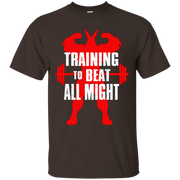 Training To Beat All Might Shirt