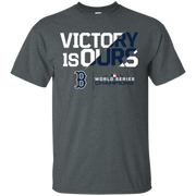 Victory Is Ours Red Sox Shirt