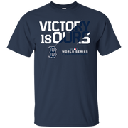Victory Is Ours Red Sox Shirt