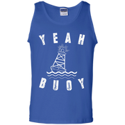 Yeah Buoy Life Is Good Tank Top