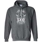 You Can't Handle A Leo But Leo Will Handle You Hoodie