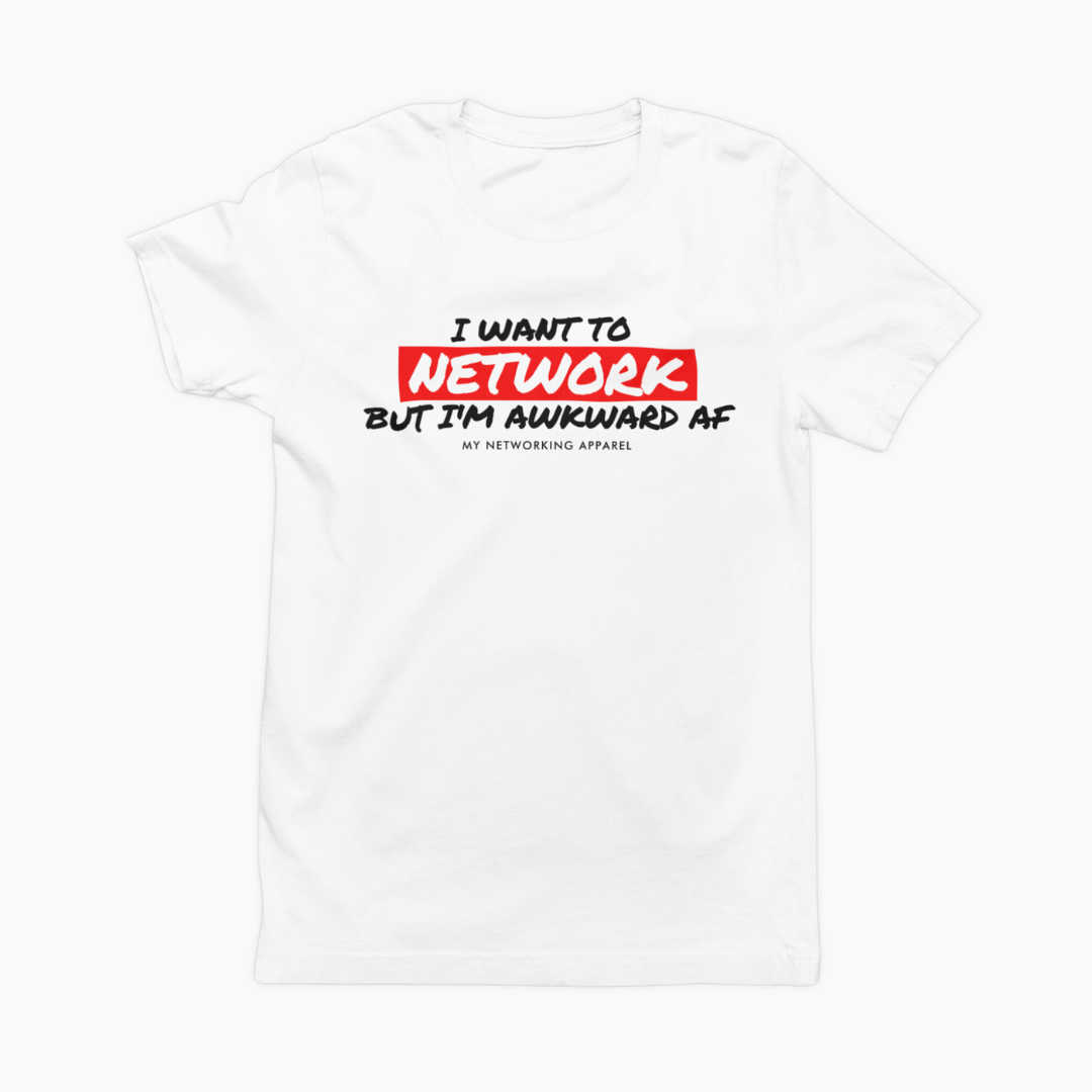 Awkward Networker Shirt