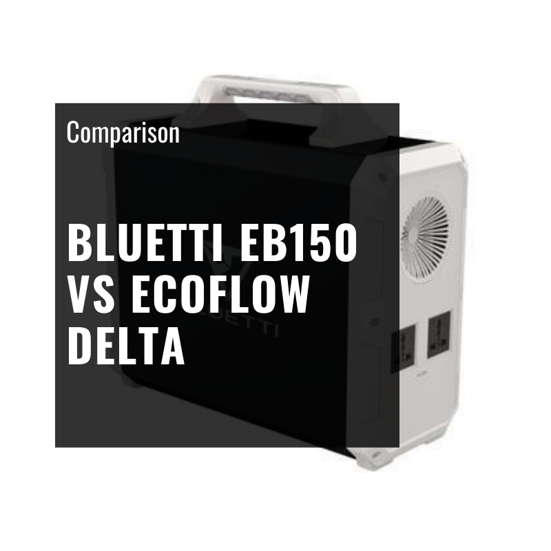 Bluetti eb150 vs EcoFlow Delta