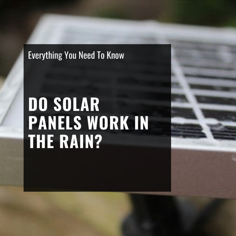 Do solar panels work in the rain