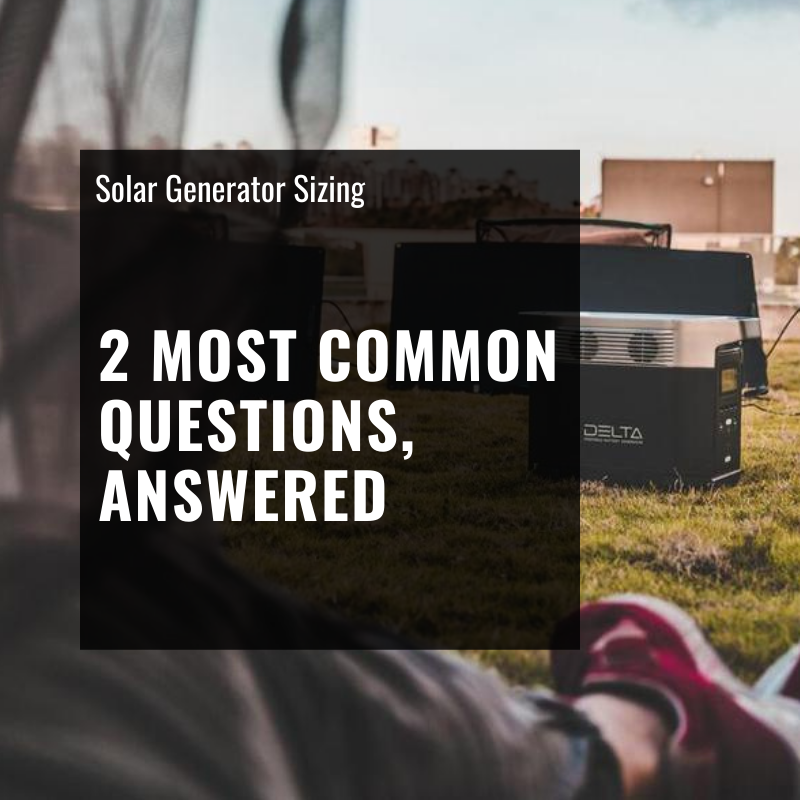 Solar Powered Generators 2 Most Common Questions We Get, Answered