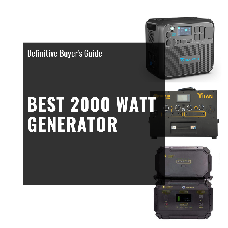Top 4 2000 Watt Generators Definitive Buyer's Guide [2021]
