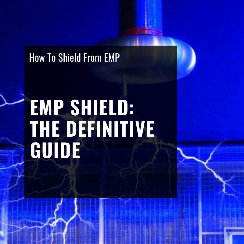 Top 7 EMP Shields: The Definitive Guide to EMP Shields & Faraday Bags -  ShopSolar.com