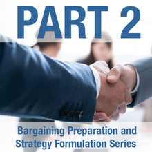 Load image into Gallery viewer, Bargaining Preparation and Strategy Formulation Series:&lt;br&gt; Part 2 - Negotiations Costing Models and Strategy Formulation