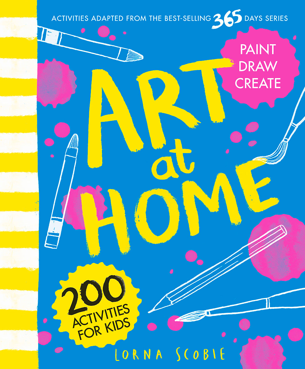 Art at Home 200 Activities For Kids