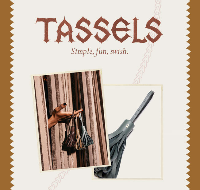 Tassels: Simple, fun, swish. The perfect flourish for opening the door...these all-leather tassels are thoughtfully hand-cut and rolled, and designed to elevate your daily routine. Each tassel ring features a hand-stitched loop to perfectly fit over a doorknob, and has our two gold dots stamped in the top.