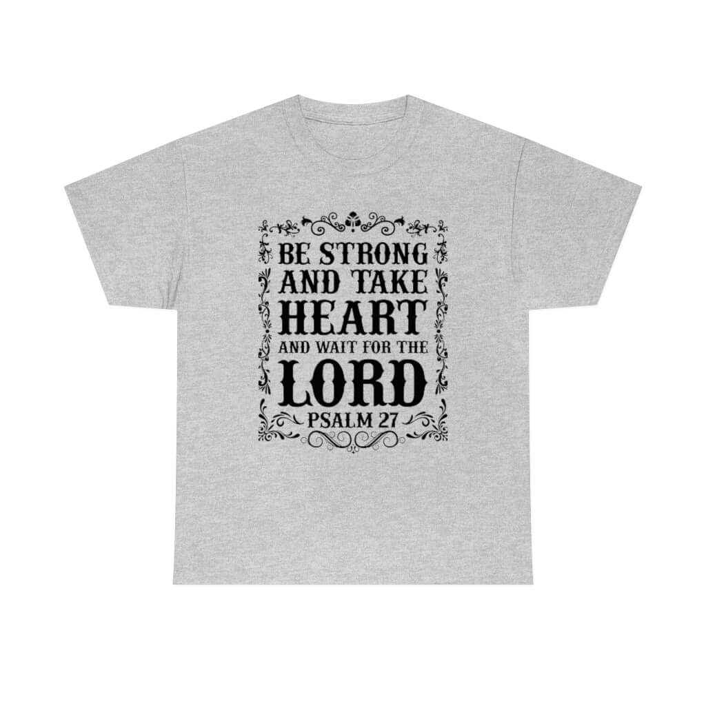 Be Strong And Wait For The Lord T-Shirts - Shop For Gamers
