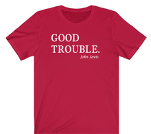 Load image into Gallery viewer, Good Trouble T-shirt - Alycia Mikay Fashion 