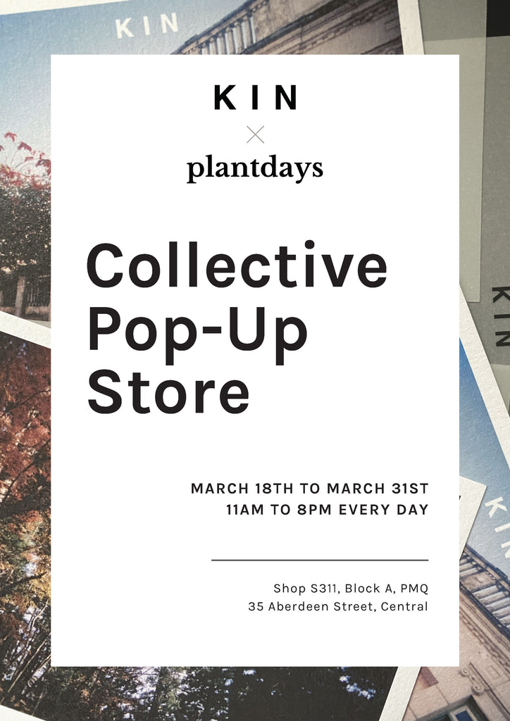 KIN x Plantdays Pop-Up Store