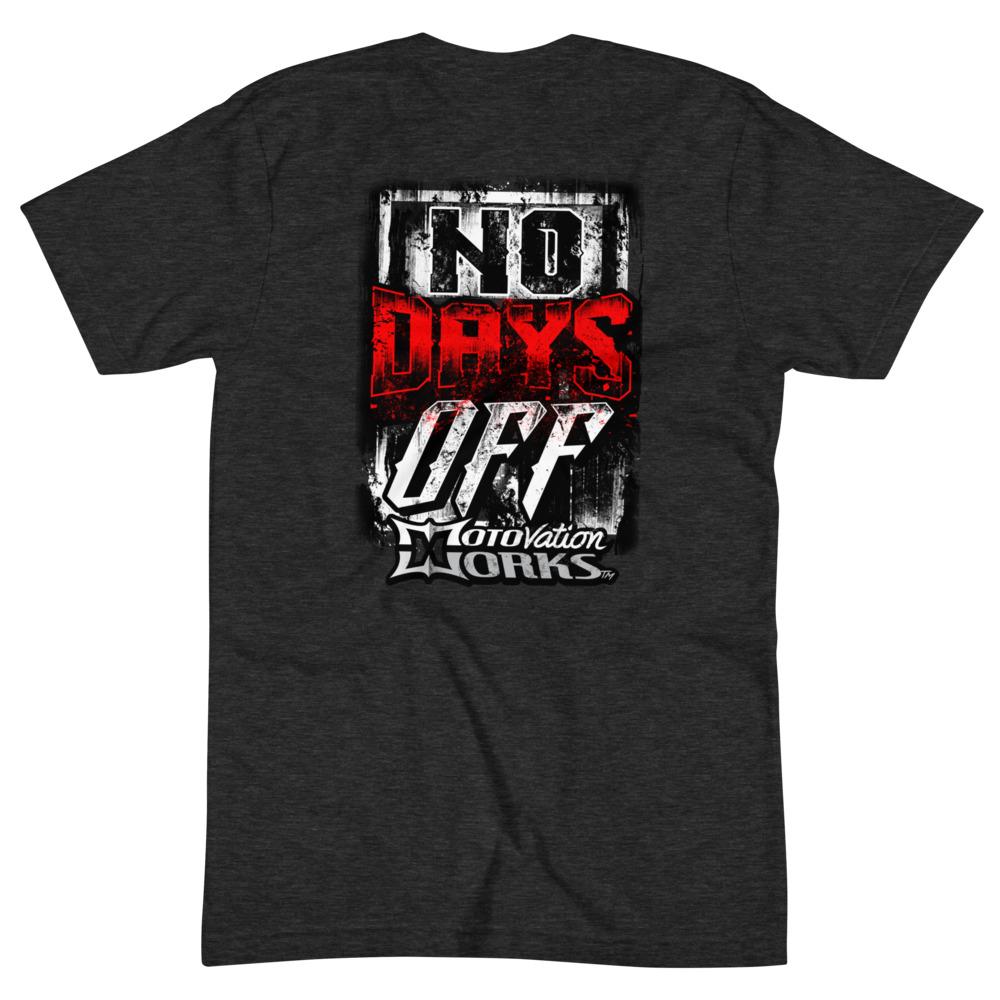 NO DAYS OFF tee