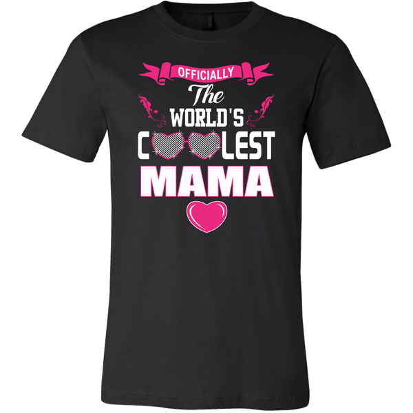 Officially The World's Coolest Mama Shirt, Mother Shirt - Dashing Tee