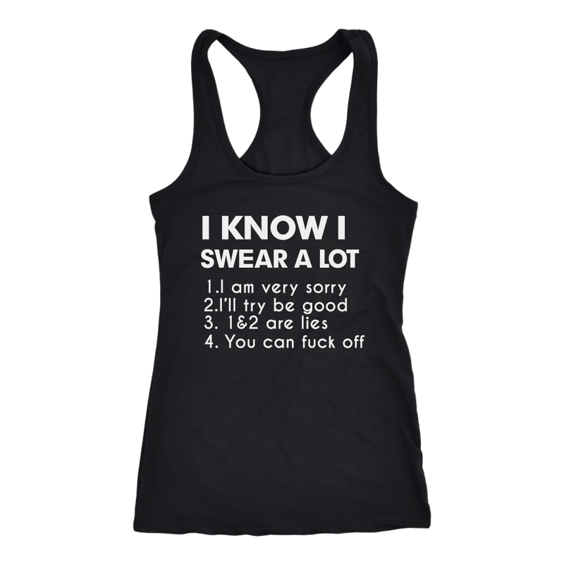 I Know I Swear A Lot Shirt, Funny Shirt - Dashing Tee