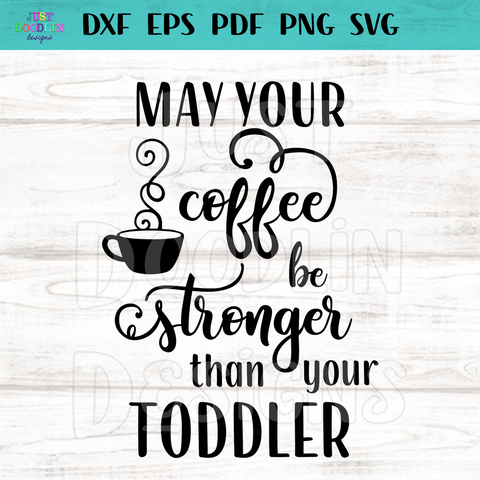 Free Free 62 Coffee Toddler Svg SVG PNG EPS DXF File