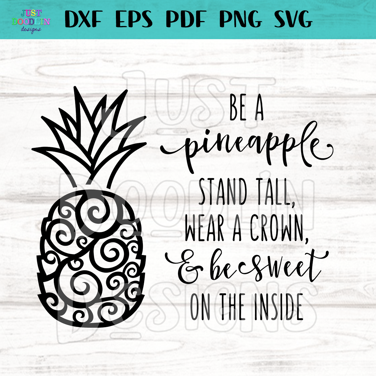 Be A Pineapple Svg File Just Doodlin Designs