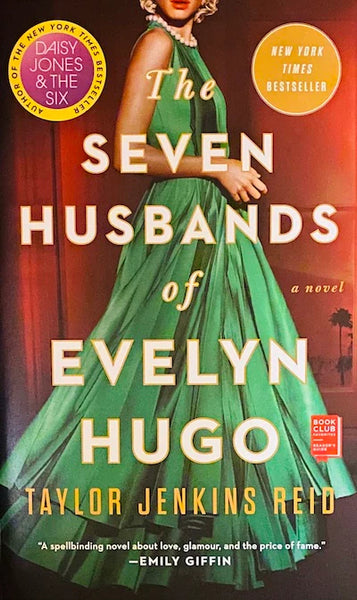 Seven Husbands of Evelyn Hugo, by Taylor Jenkins Reid