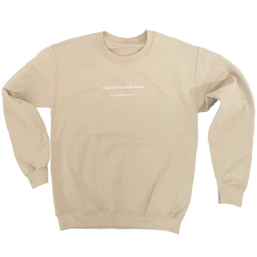 Hold On To Your Vision Crewneck