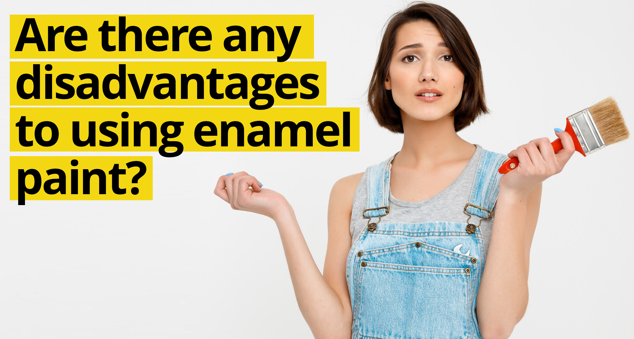 disadvantages of enamel paint