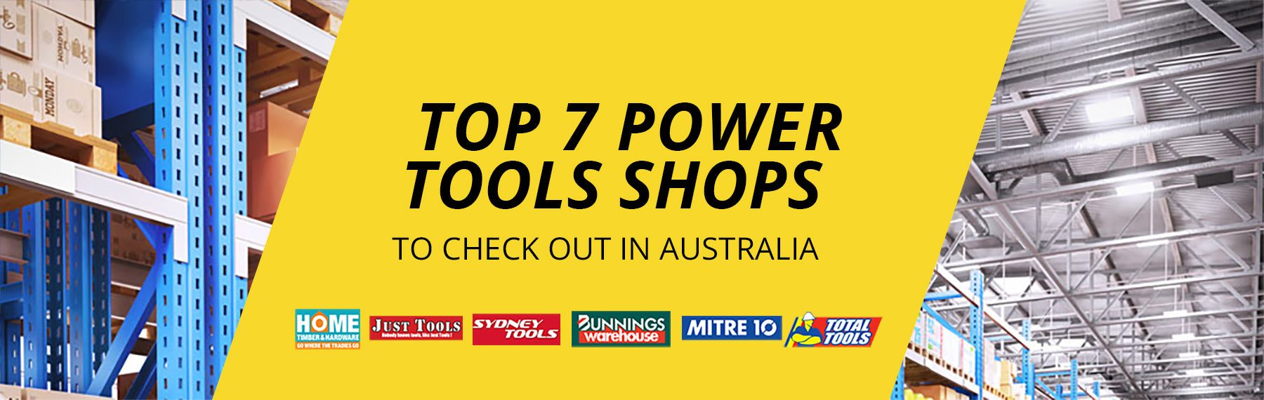 Top 7 Power Tools Shops To Check Out In Australia