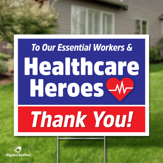 We Love Our Heroes Yard Sign 