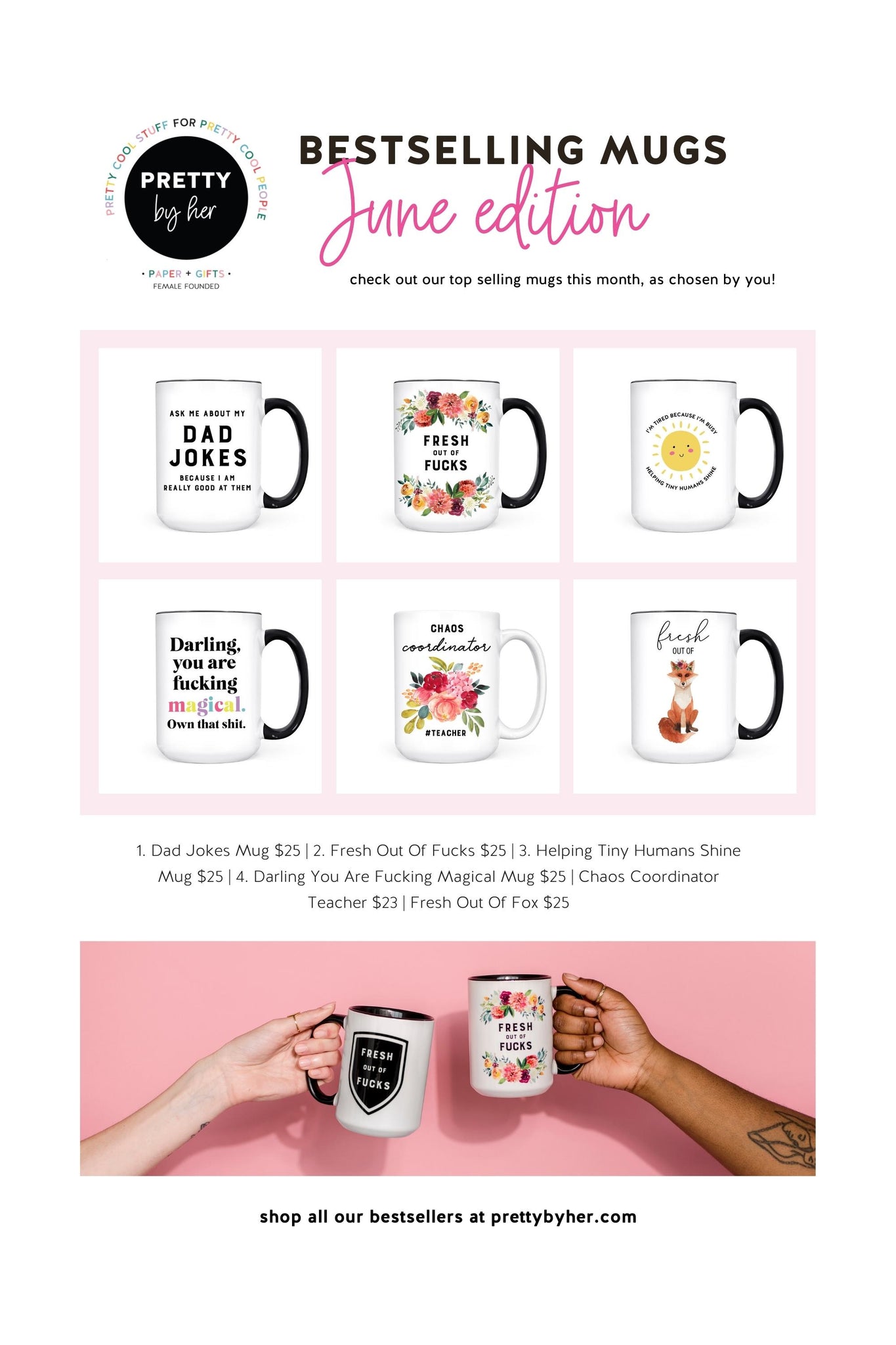 Pretty By Her Bestselling Coffee + Tea  Mugs June 2022