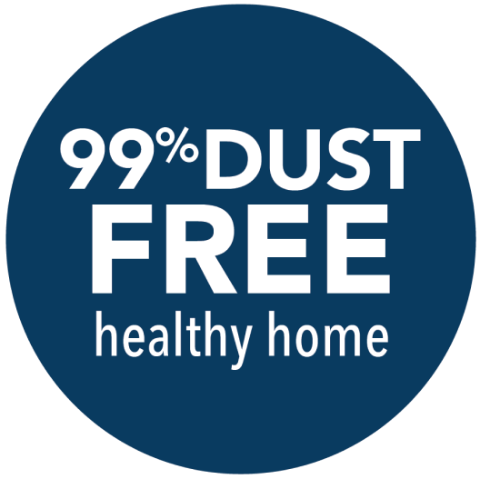 99% Dust Free Healthy Home