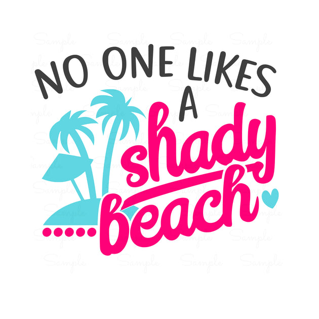 No One Likes a Shady Beach Ready to Press Transfer | LillysCrafts