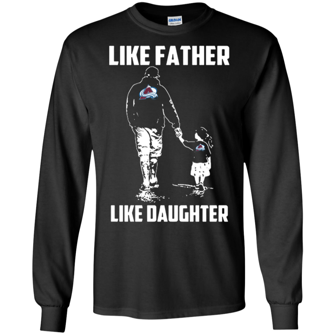 Colorado Avalanche Like Father Like Daughter T Shirt Ultra Shirt
