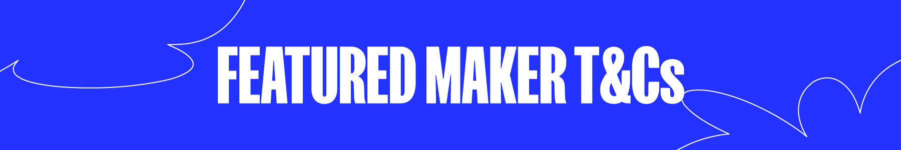 Featured Maker Terms & Conditions