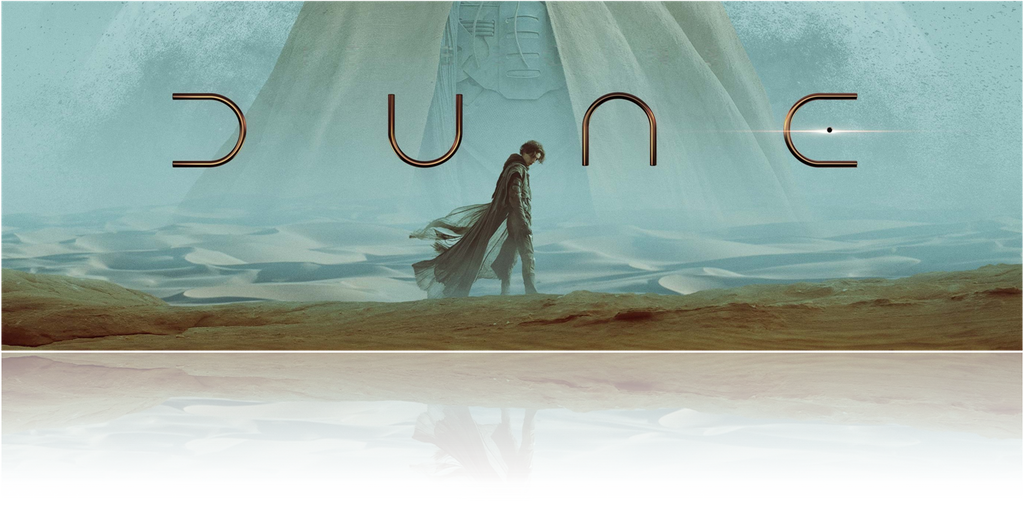 DUNE by Denis Villeneuve